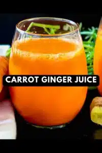 Pinterst pin with a glass of carrot ginger juice.